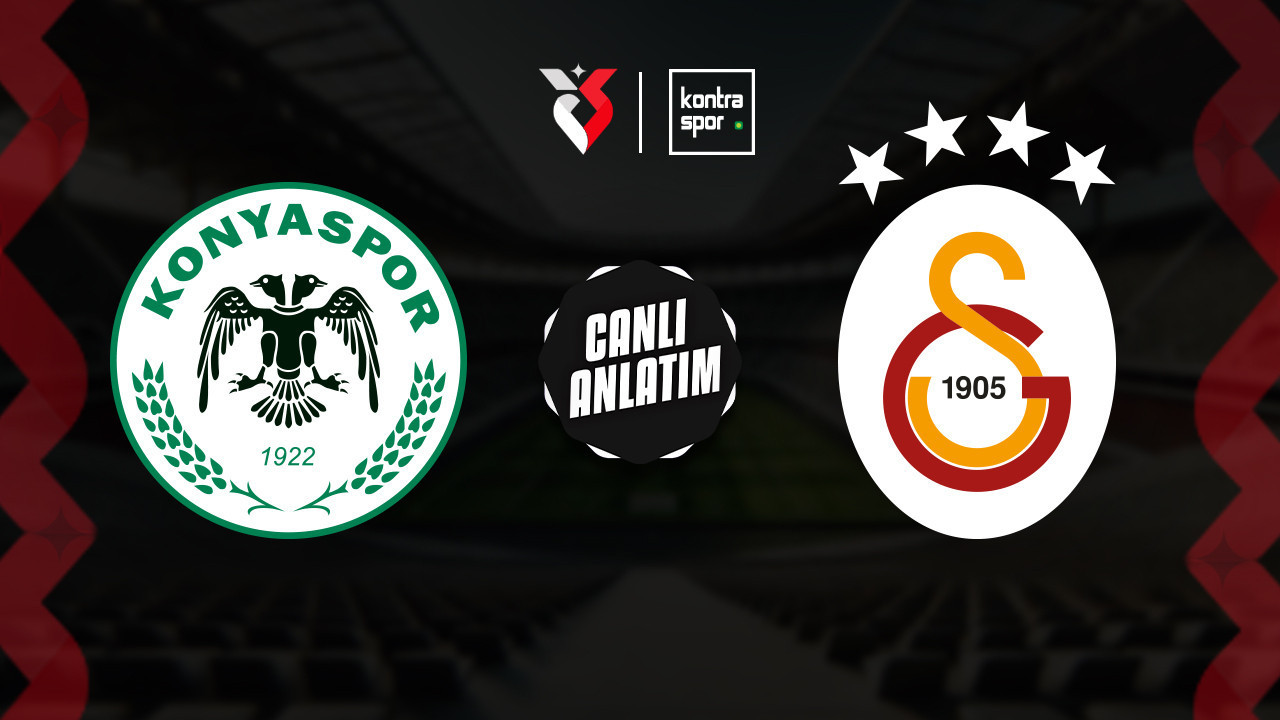 CANLI YAYIN | TÜMOSAN Konyaspor-Galatasaray Süper Lig maçı canlı anlatım