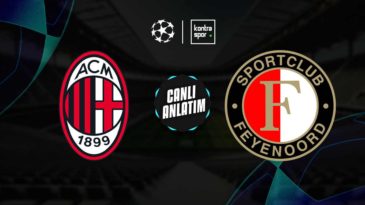 CANLI YAYIN | Milan – Feyenoord (UEFA Şampiyonlar Ligi) CANLI YAYIN | Milan – Feyenoord (UEFA Şampiyonlar Ligi)
