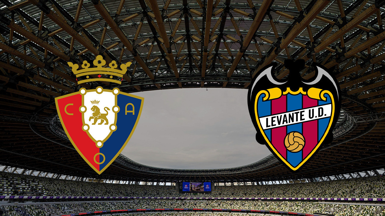 Osasuna - Levante maçı ne zaman? Saat kaçta ve han…
