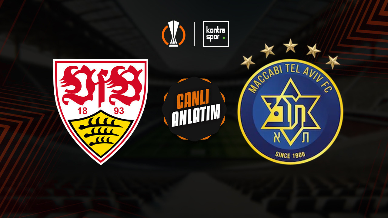 Stuttgart - Maccabi Tel Aviv maçı ne zaman? Saat kaçta ve hangi kanalda canlı yayınlanacak? | UEFA Avrupa Ligi