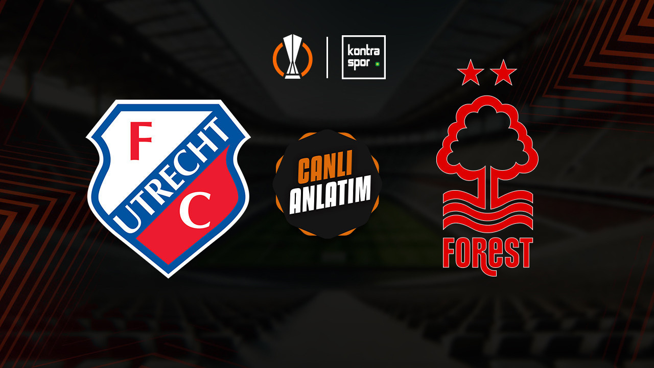 Utrecht - Nottingham Forest maçı ne zaman? Saat kaçta ve hangi kanalda canlı yayınlanacak? | UEFA Avrupa Ligi