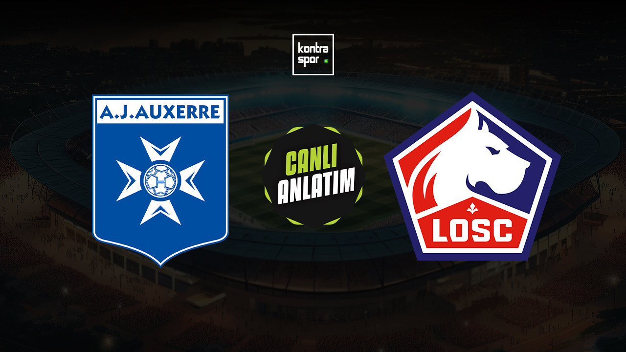 Auxerre - Lille maçı ne zaman? Saat kaçta ve hangi kanalda canlı yayınlanacak? | Fransa Ligue 1