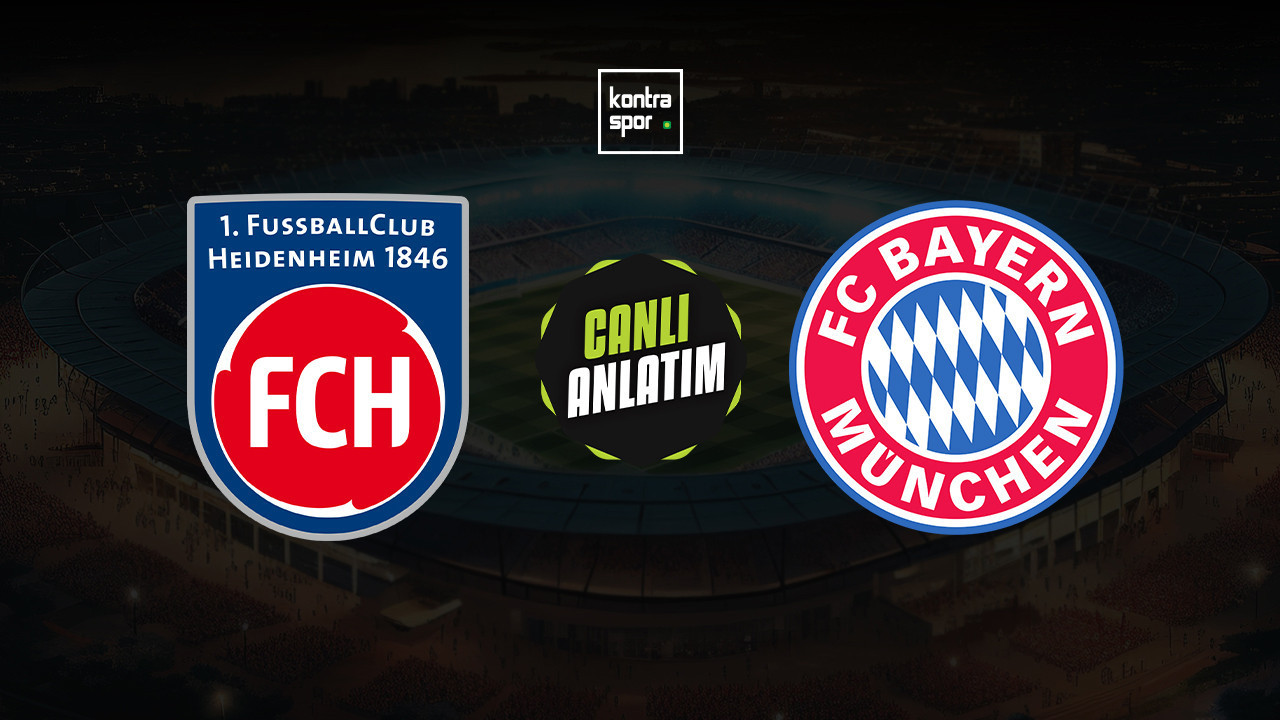 CANLI ANLATIM | Heidenheim - Bayern Münih maçı canlı skor ve maç özeti (Almanya Bundesliga)