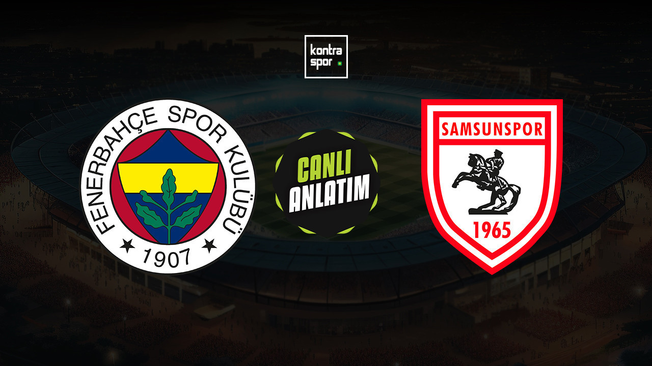 CANLI ANLATIM | Fenerbahçe - Samsunspor maçı canlı skor ve maç özeti (Turkcell Süper Kupa)