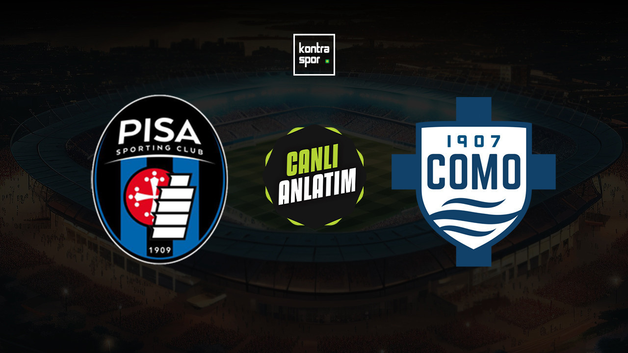 CANLI ANLATIM | Pisa - Como maçı canlı skor ve maç özeti (İtalya Serie A)