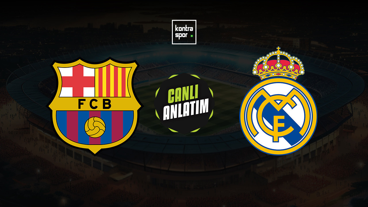 CANLI ANLATIM | Barcelona - Real Madrid maçı canlı skor ve maç özeti (İspanya Süper Kupa)