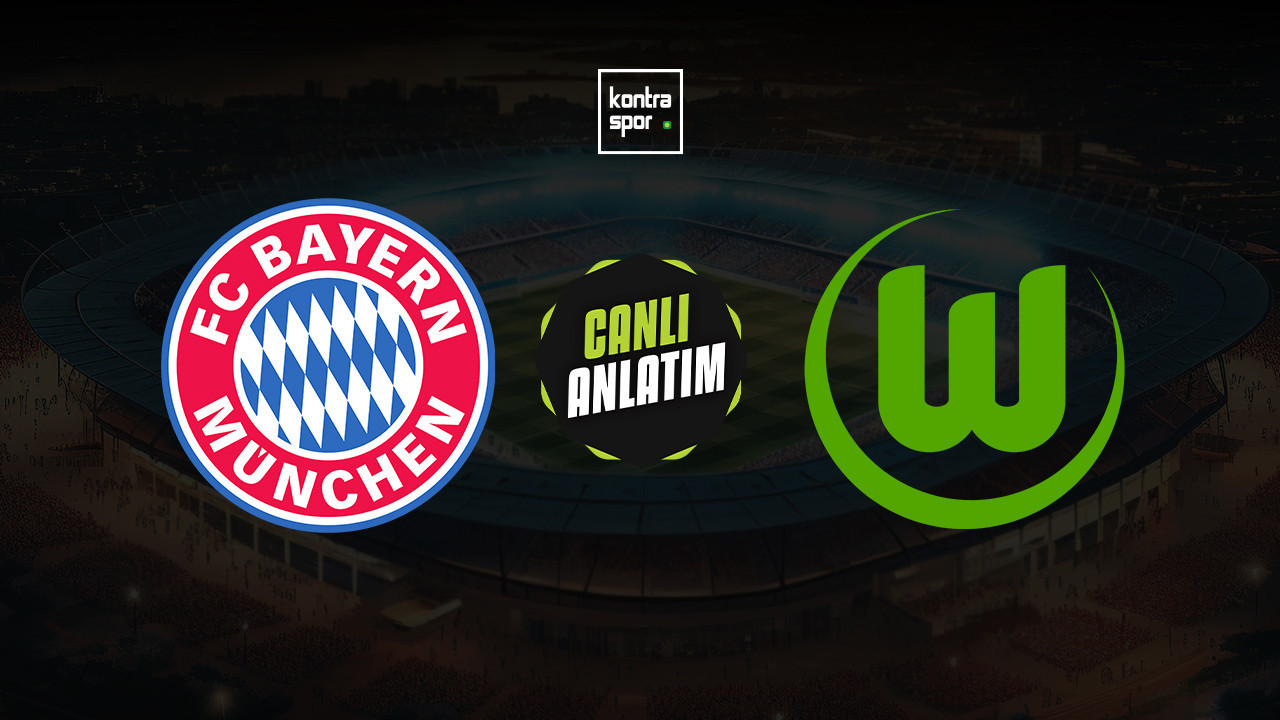 CANLI ANLATIM | Bayern Münih - Wolfsburg maçı canlı skor ve maç özeti (Almanya Bundesliga)