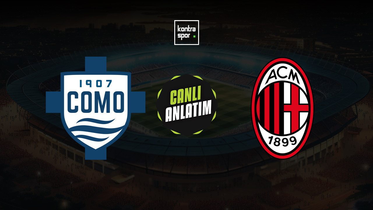 CANLI ANLATIM | Como - Milan maçı canlı skor ve maç özeti (İtalya Serie A)