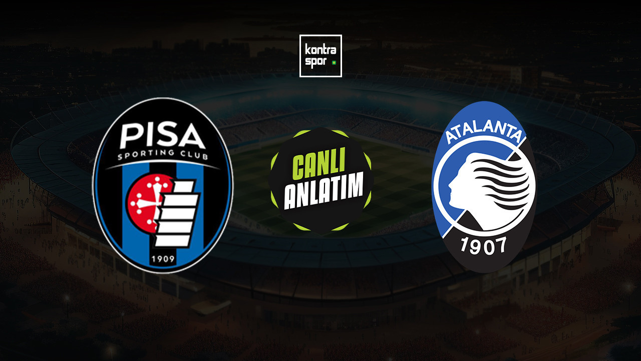 CANLI ANLATIM | Pisa - Atalanta maçı canlı skor ve maç özeti (İtalya Serie A)