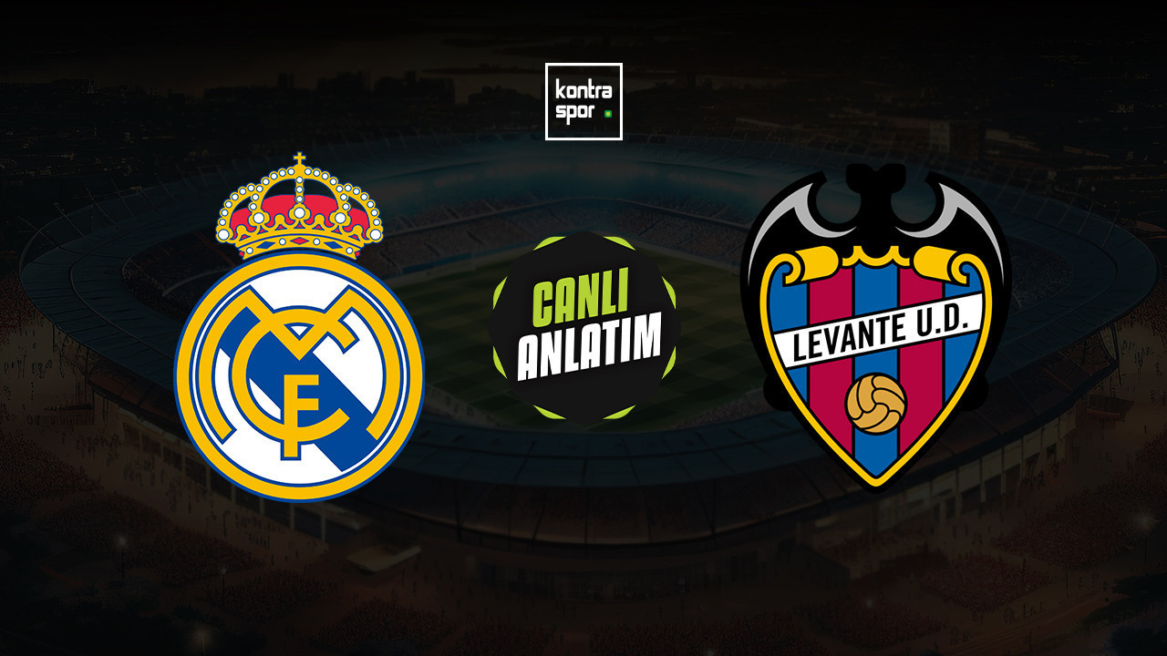 CANLI ANLATIM | Real Madrid - Levante maçı canlı skor ve maç özeti (İspanya La Liga)