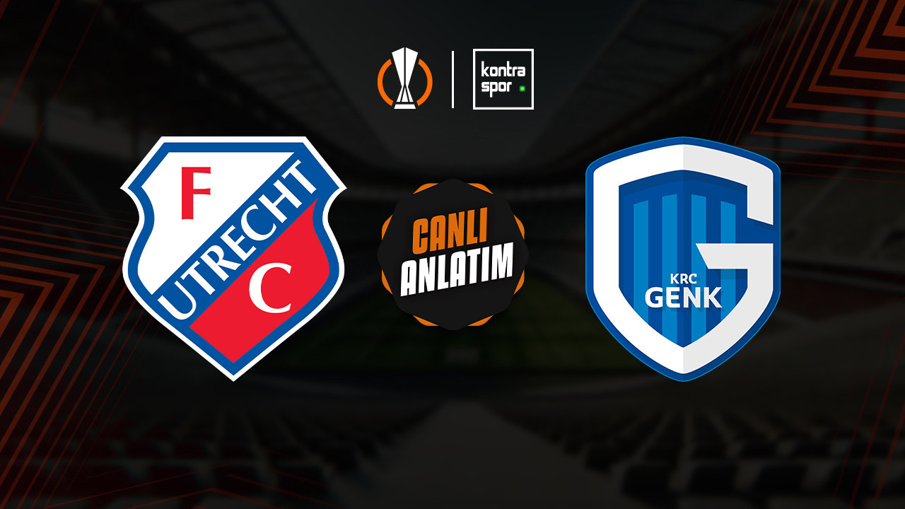 CANLI ANLATIM | Utrecht - Genk maçı canlı skor ve maç özeti (UEFA Avrupa Ligi)