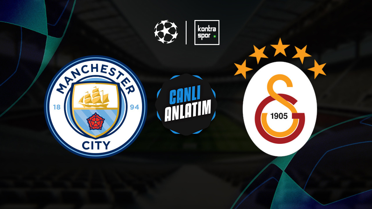 CANLI ANLATIM | Manchester City - Galatasaray maçı canlı skor ve maç özeti (UEFA Şampiyonlar Ligi)