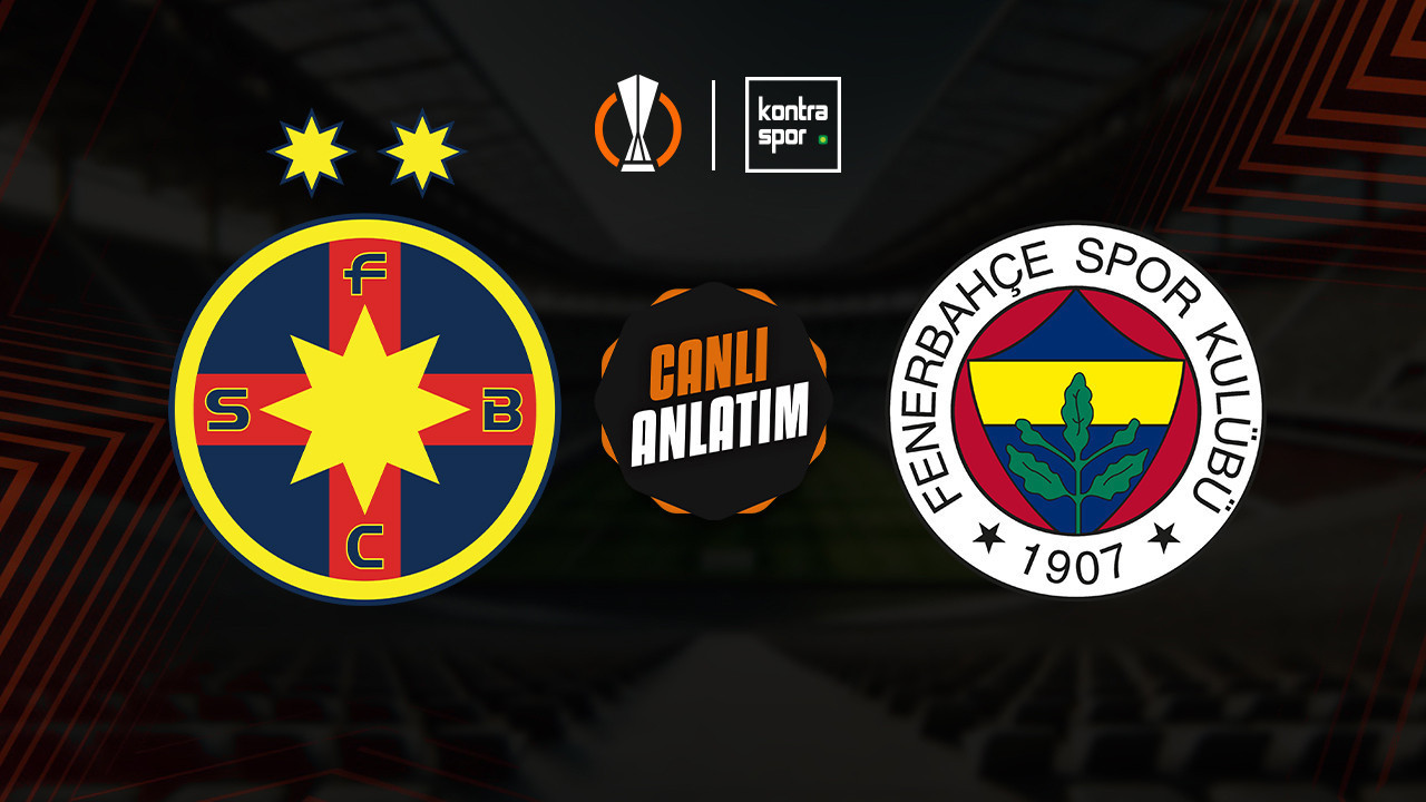 CANLI ANLATIM | FCSB - Fenerbahçe maçı canlı skor ve maç özeti (UEFA Avrupa Ligi)