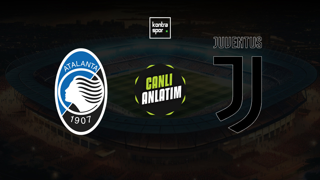 CANLI ANLATIM | Atalanta - Juventus maçı canlı skor ve maç özeti (İtalya Kupası)