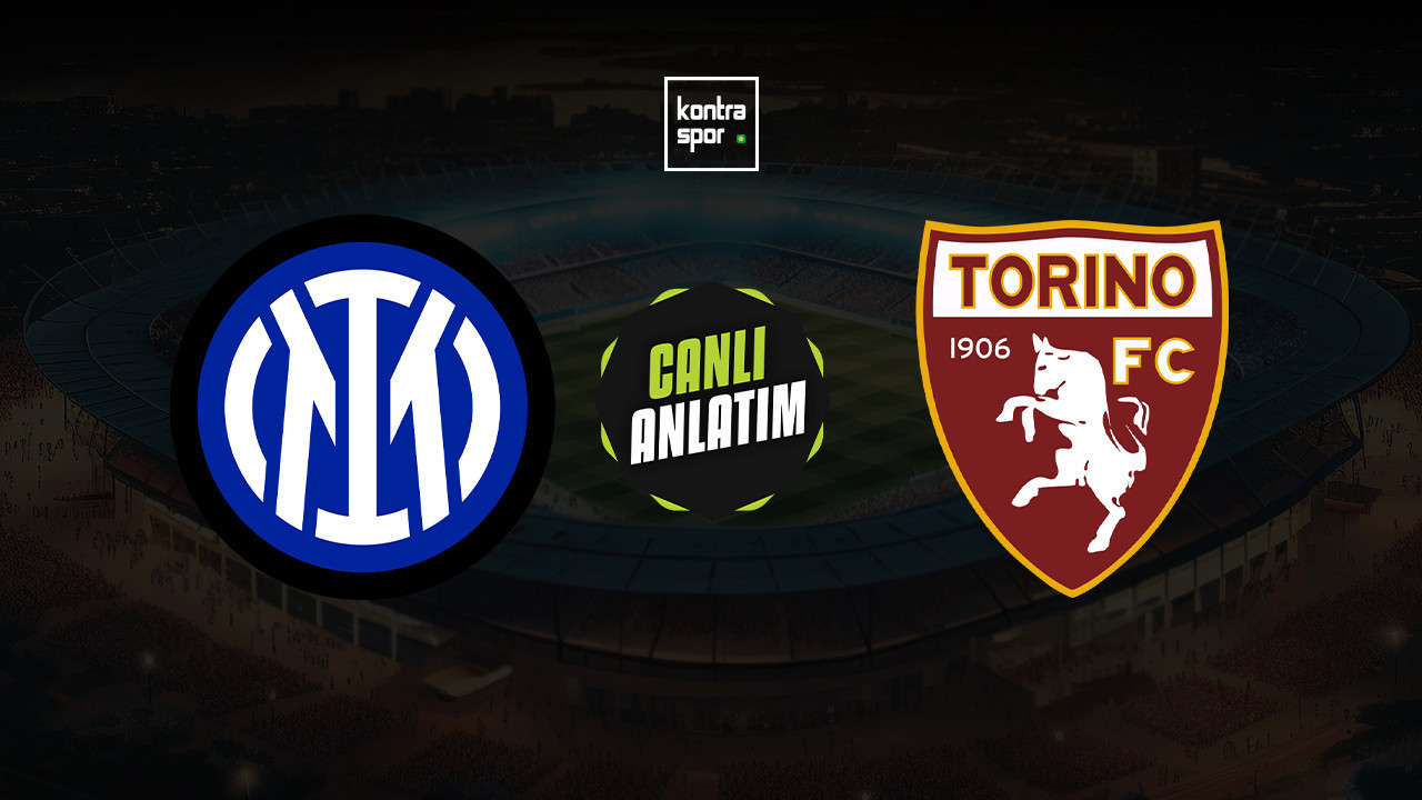 CANLI ANLATIM | Inter - Torino maçı canlı skor ve maç özeti (İtalya Kupası)
