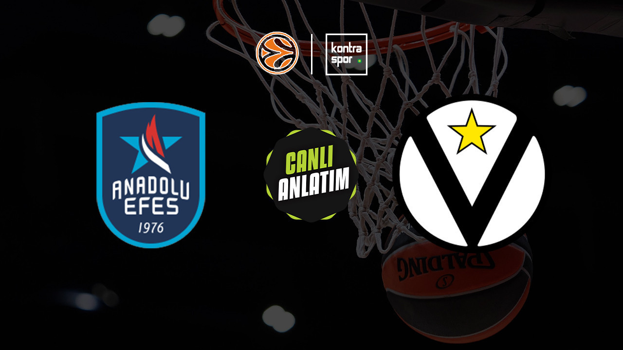 CANLI ANLATIM | Anadolu Efes - Virtus Bologna maçı canlı skor ve maç özeti (Euroleague)