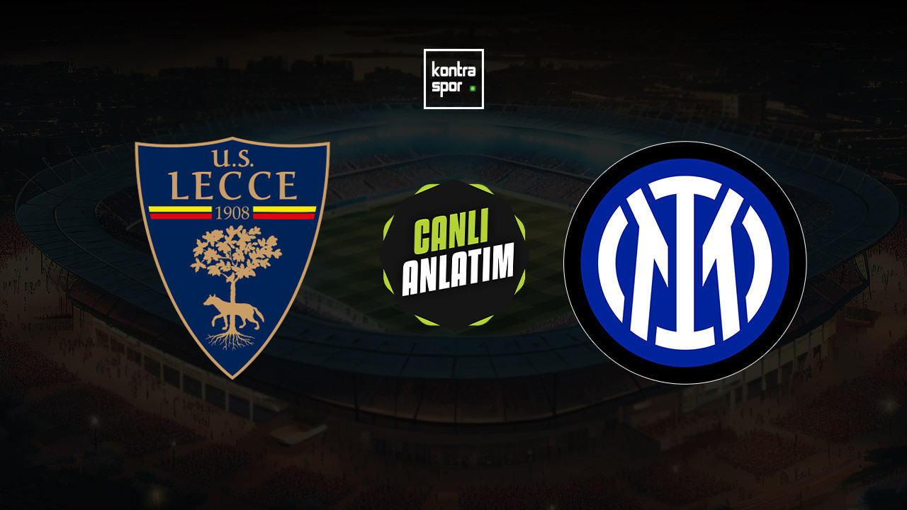 CANLI ANLATIM | Lecce - Inter maçı canlı skor ve maç özeti (İtalya Serie A)