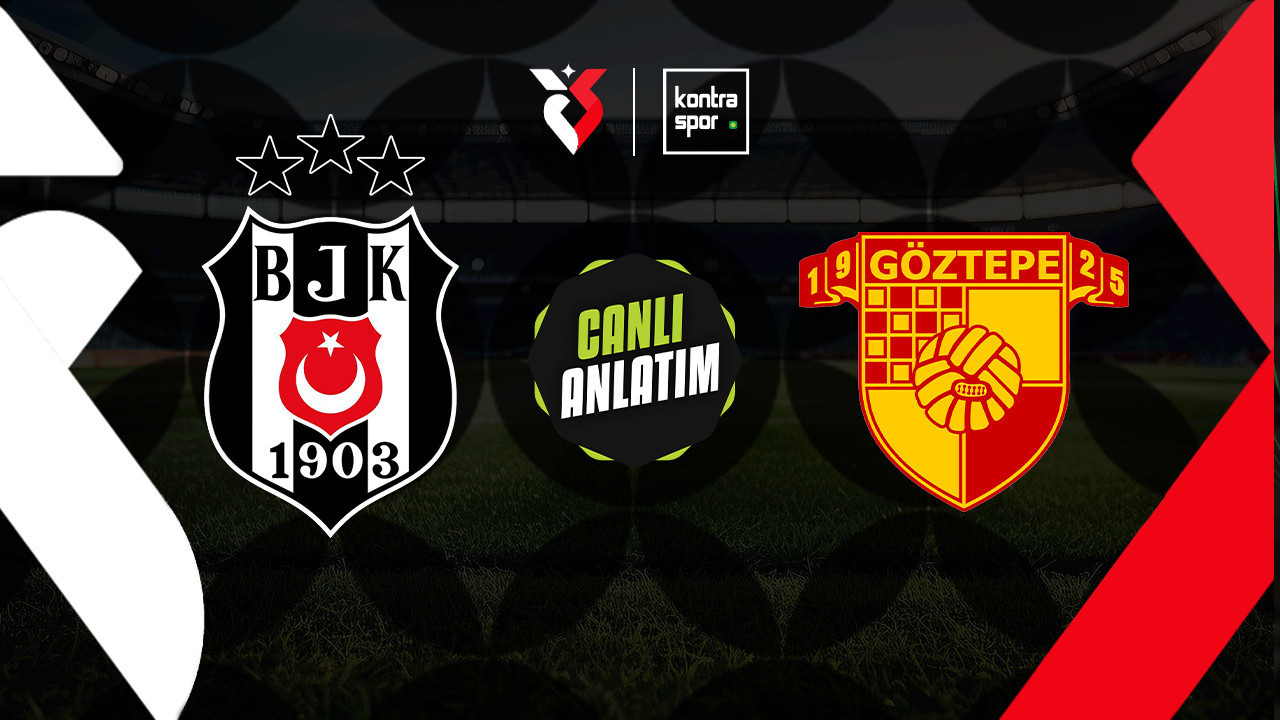 CANLI ANLATIM | Beşiktaş - Göztepe maçı canlı skor…