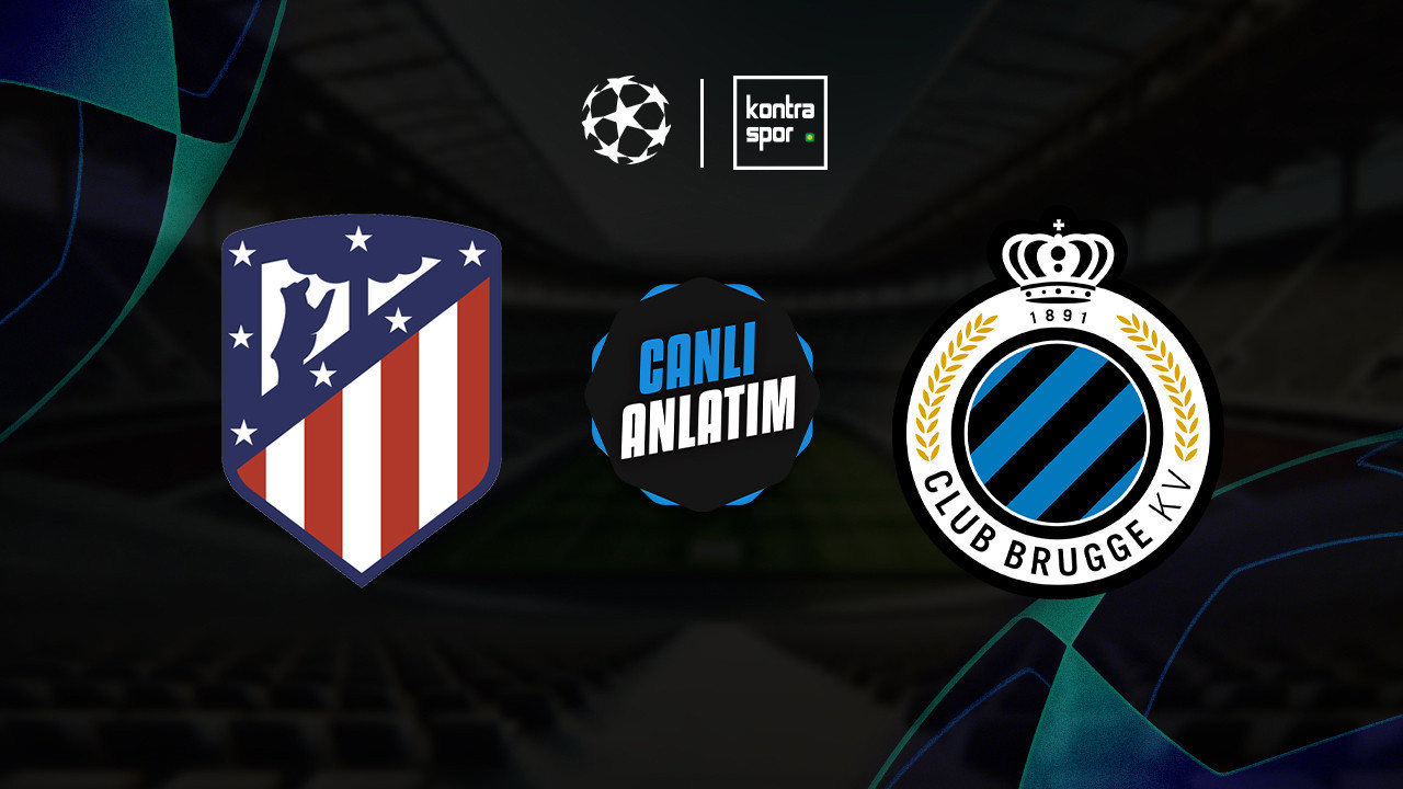 CANLI ANLATIM | Atletico Madrid - Club Brugge maçı…