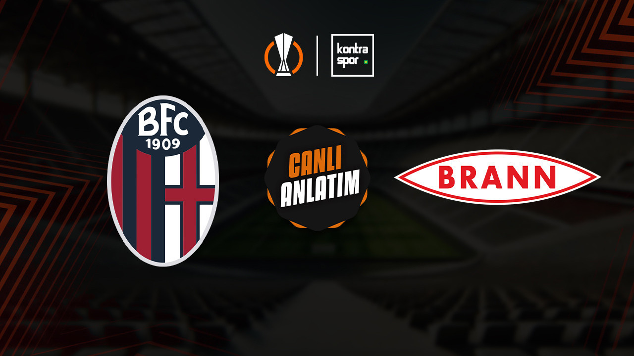 CANLI ANLATIM | Bologna - Brann maçı canlı skor ve maç özeti (UEFA Avrupa Ligi)