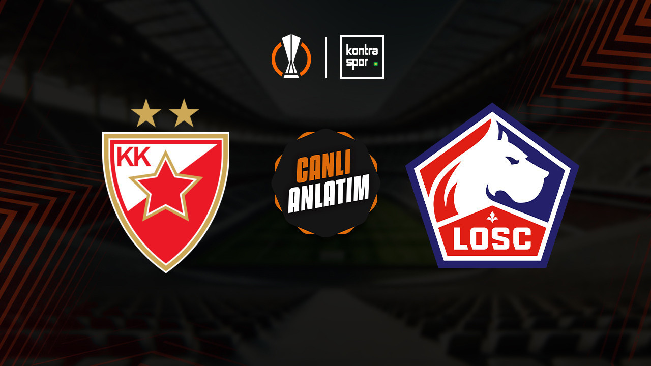 CANLI ANLATIM | Kızılyıldız - Lille maçı canlı skor ve maç özeti (UEFA Avrupa Ligi)