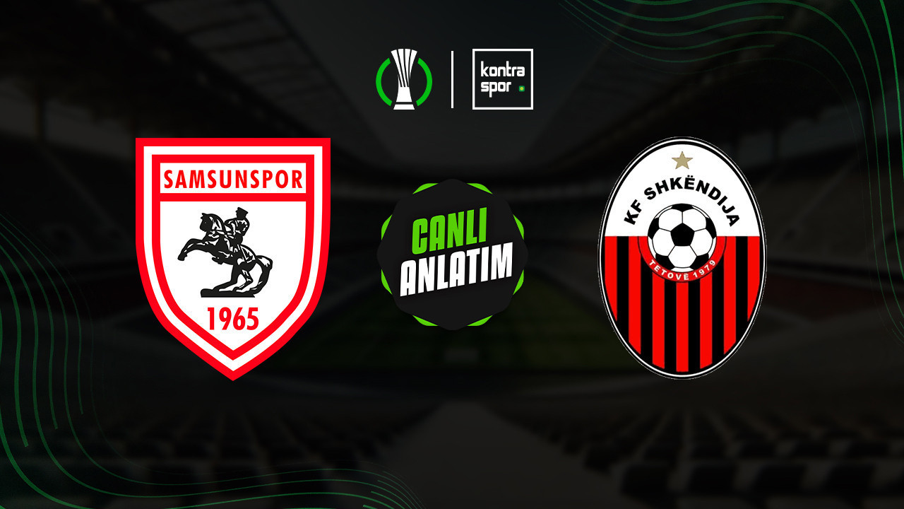 CANLI ANLATIM | Samsunspor - FK Shkendija maçı canlı skor ve maç özeti (UEFA Avrupa Ligi)