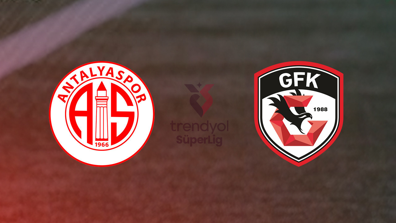 Antalyaspor - Gaziantep FK maçı ne zaman, saat kaçta ve hangi kanalda? (Trendyol Süper Lig)