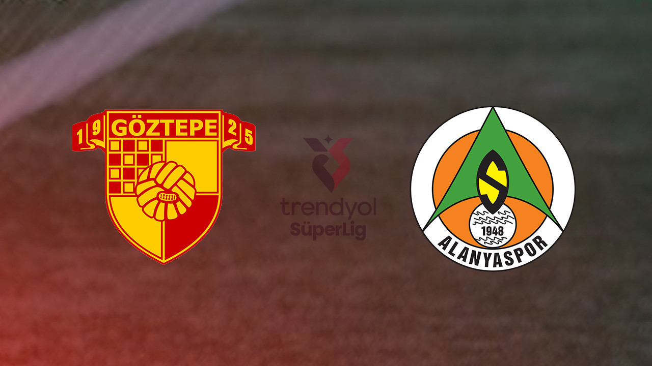Göztepe - Alanyaspor maçı ne zaman, saat kaçta ve hangi kanalda? (Trendyol Süper Lig)