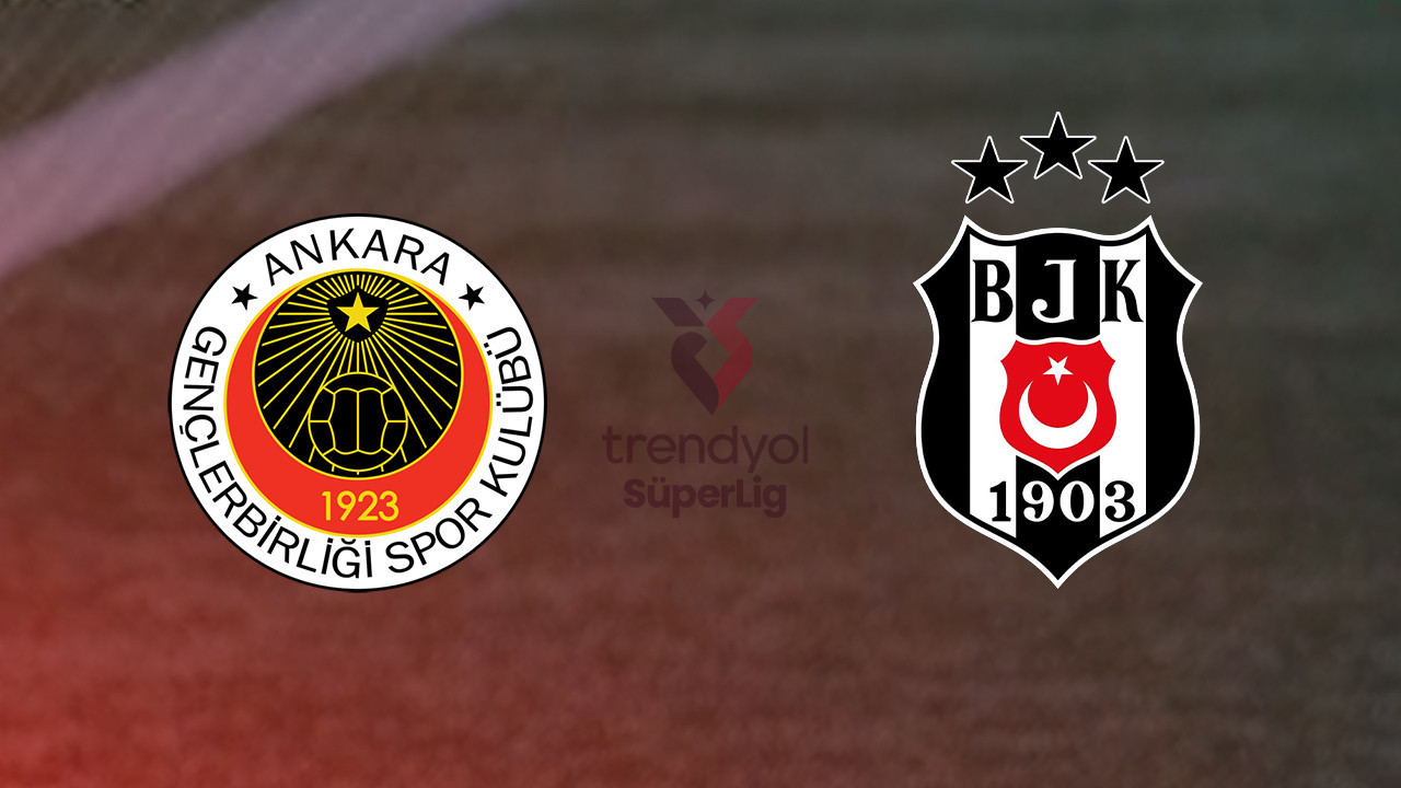 Gençlerbirliği - Beşiktaş maçı ne zaman, saat kaçta ve hangi kanalda? (Trendyol Süper Lig)