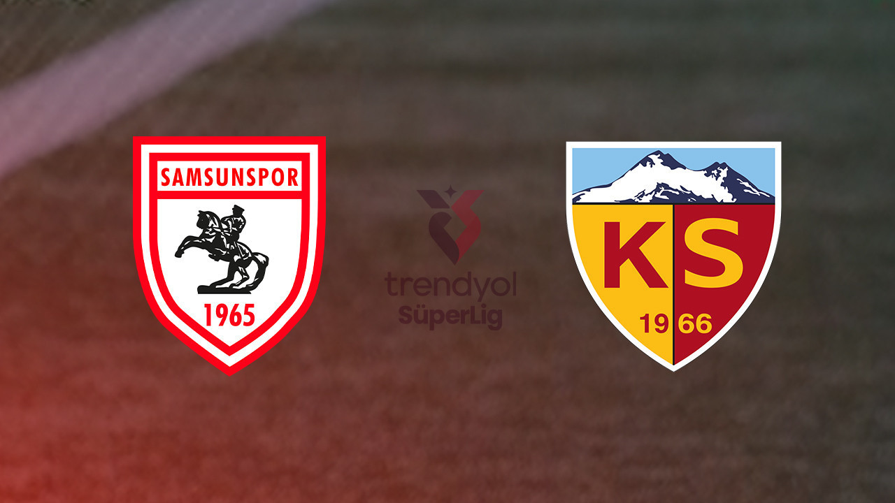 Samsunspor - Kayserispor maçı ne zaman, saat kaçta ve hangi kanalda? (Trendyol Süper Lig)