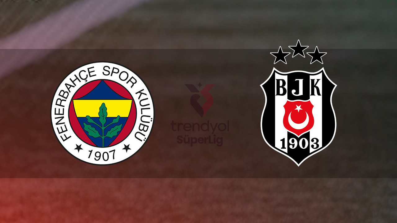Fenerbahçe - Beşiktaş maçı ne zaman? Saat kaçta ve hangi kanalda? (Trendyol Süper Lig)
