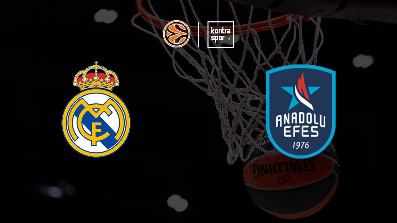 Real Madrid - Anadolu Efes maçı ne zaman? Saat kaçta ve hangi kanalda canlı yayınlanacak? | Euroleague