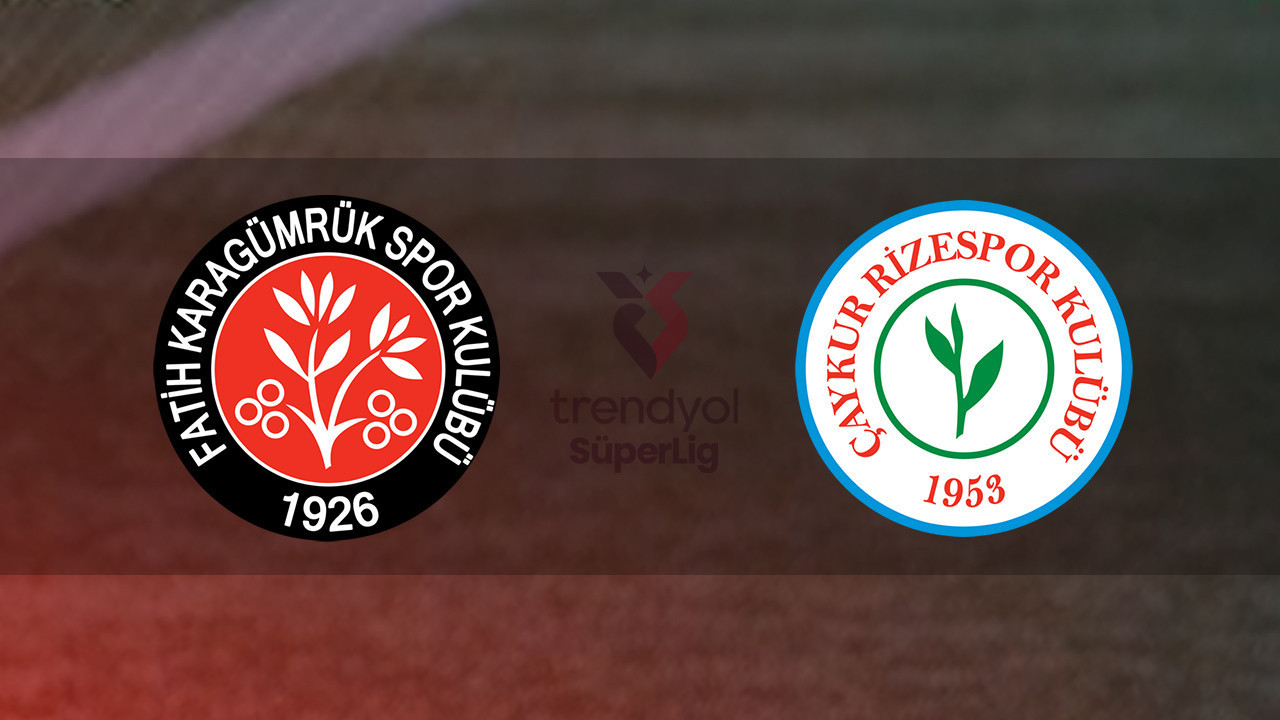 Fatih Karagümrük - Rizespor maçı ne zaman, saat kaçta ve hangi kanalda? (Trendyol Süper Lig)