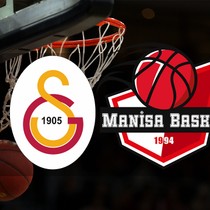 Galatasaray - Manisa Basket maçı saat kaçta?