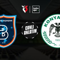 CANLI | Başakşehir ile Konyaspor karşı karşıya geliyor