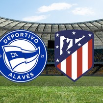 Deportivo Alaves - Atletico Madrid maçı ne zaman?
