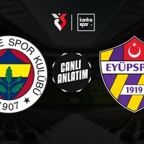 CANLI | Fenerbahçe - Eyüpspor