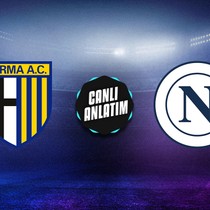 CANLI | Parma - Napoli