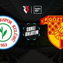 CANLI | Rize ligde kalmayı, Göztepe Avrupa'yı hedefliyor