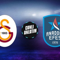 CANLI | Galatasaray - Anadolu Efes