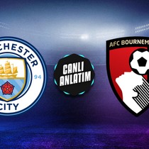 CANLI | Manchester City - Bournemouth