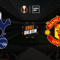 CANLI YAYIN | Tottenham - Manchester United (UEFA Avrupa Ligi)