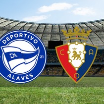 Deportivo Alaves - Osasuna maçı ne zaman?