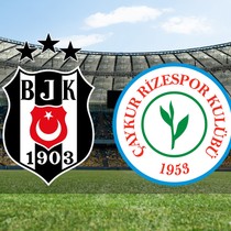 CANLI 🔴 | Beşiktaş - Rizespor maçı ne zaman?