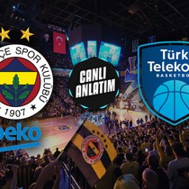 CANLI | Fenerbahçe Beko - Türk Telekom