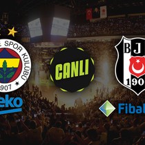 CANLI İZLE | Fenerbahçe Beko - Beşiktaş Fibabanka (play-off final serisi)