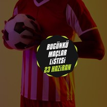 BUGÜNKÜ MAÇLAR LİSTESİ