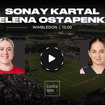 Sonay Kartal - Jelena Ostapenko maçı ne zaman?