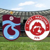 Trabzonspor - Araz Nahçıvan maçı ne zaman?