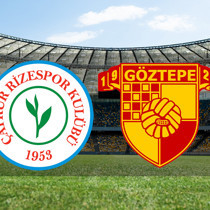 Rizespor - Göztepe maçı ne zaman?